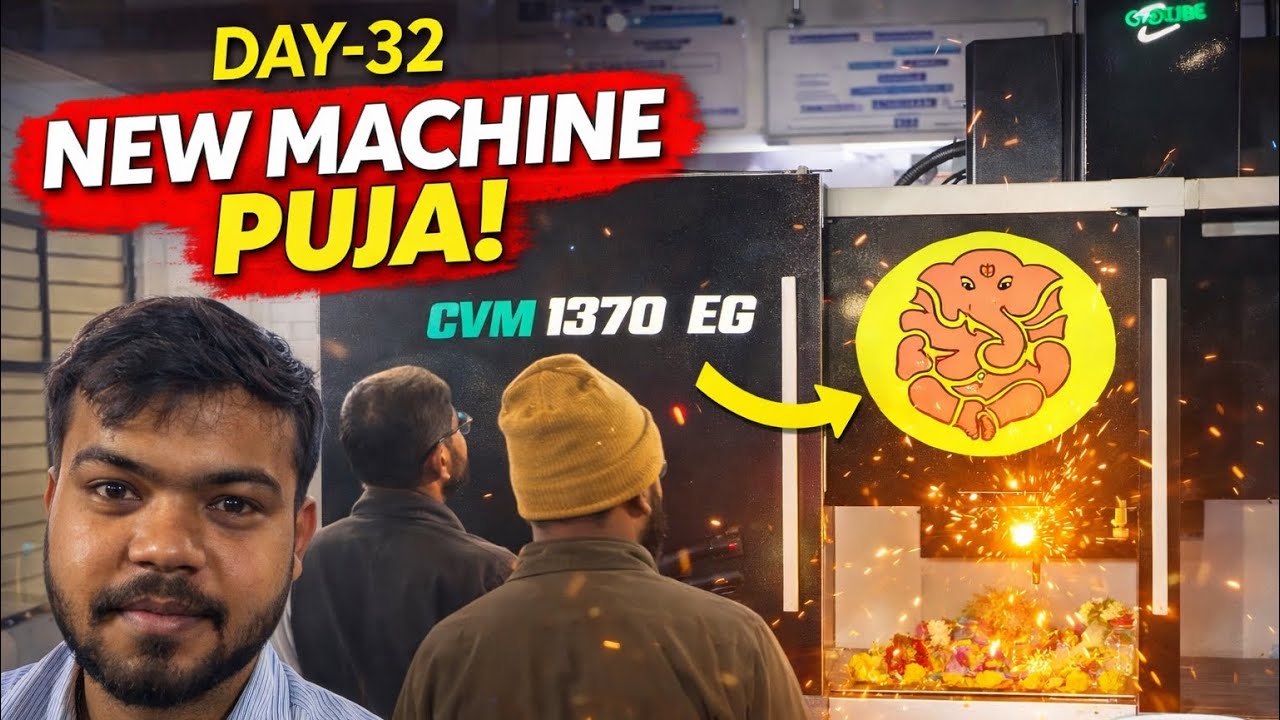 Day 32 | New CNC Machine Puja 🙏 Ganpati Bappa Blessing | CVM 1370 EG Installation | daily life vlog 