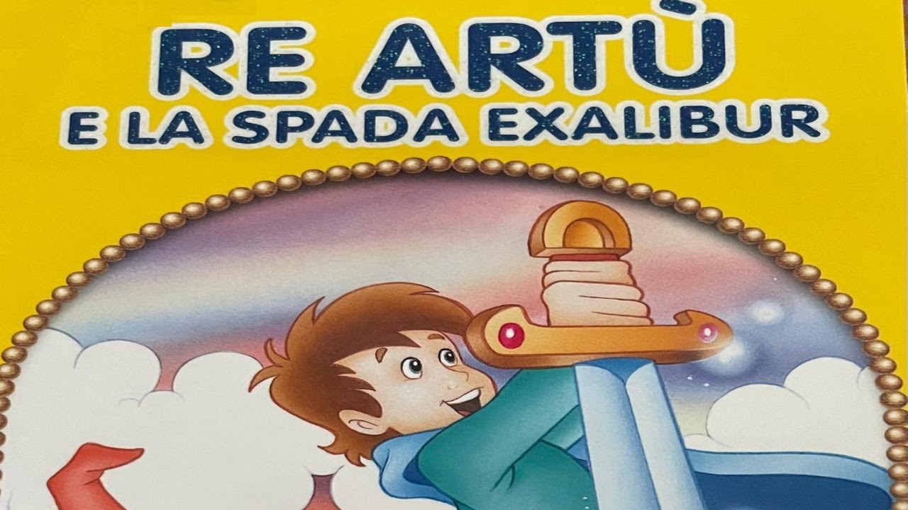 LE STORIE DI POLDO - RE ARTU' - Fiaba per bambini
