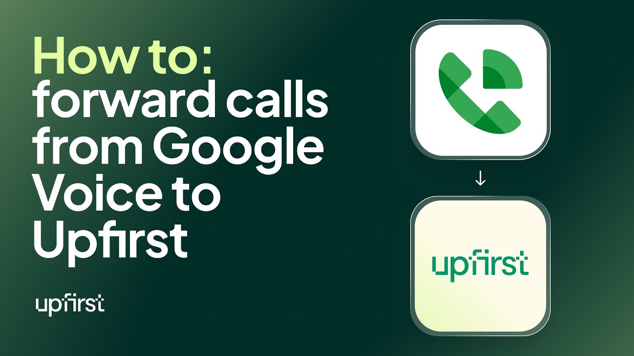 Forward calls from Google Voice to Upfirst (2026 Guide)