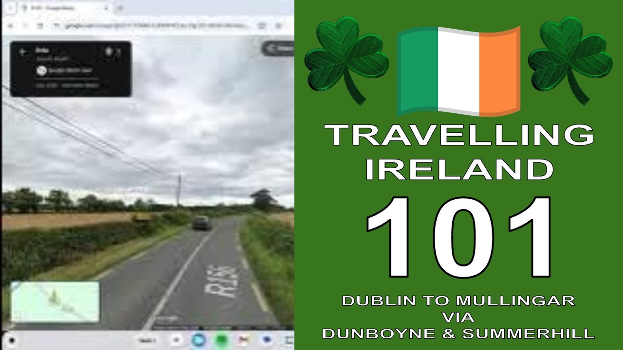 Travelling Ireland - Irish Road 101 - Dublin to Mullingar via Dunboyne and Summerhill