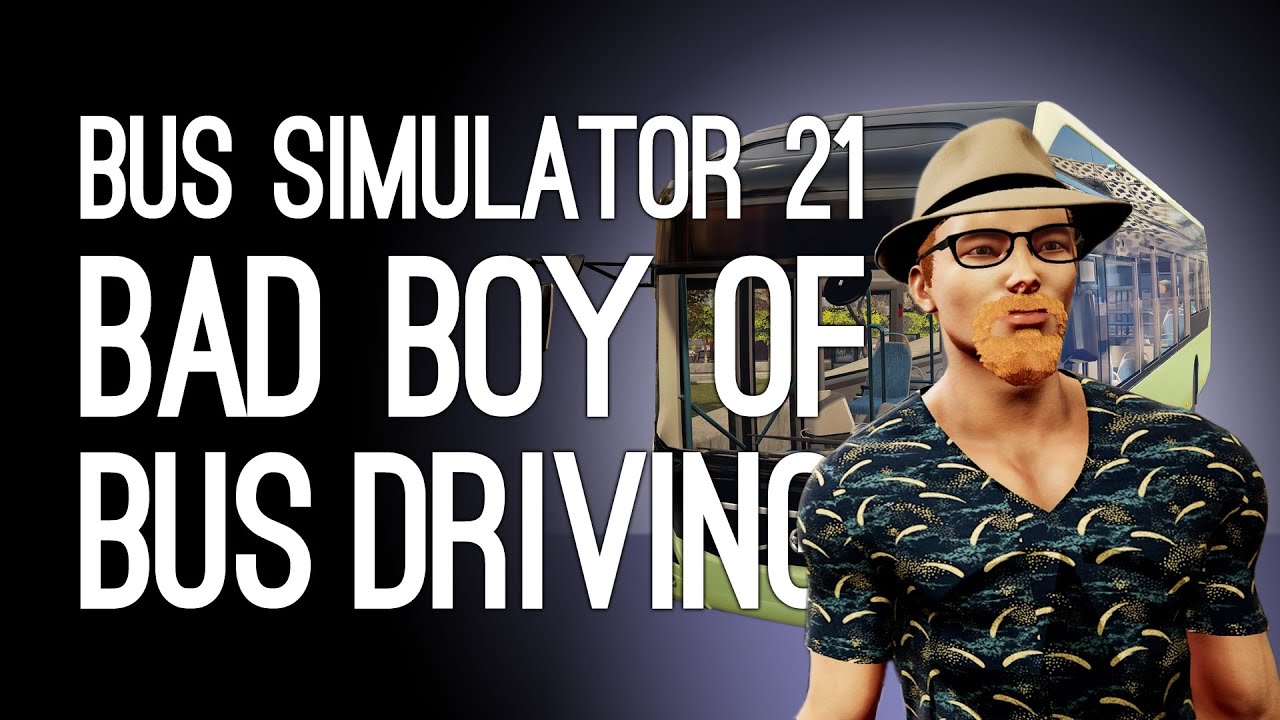 Bus Simulator 21: THE BAD BOY OF BUS DRIVING RETURNS (Bus Simulator 2021 Xbox Series X Gameplay)