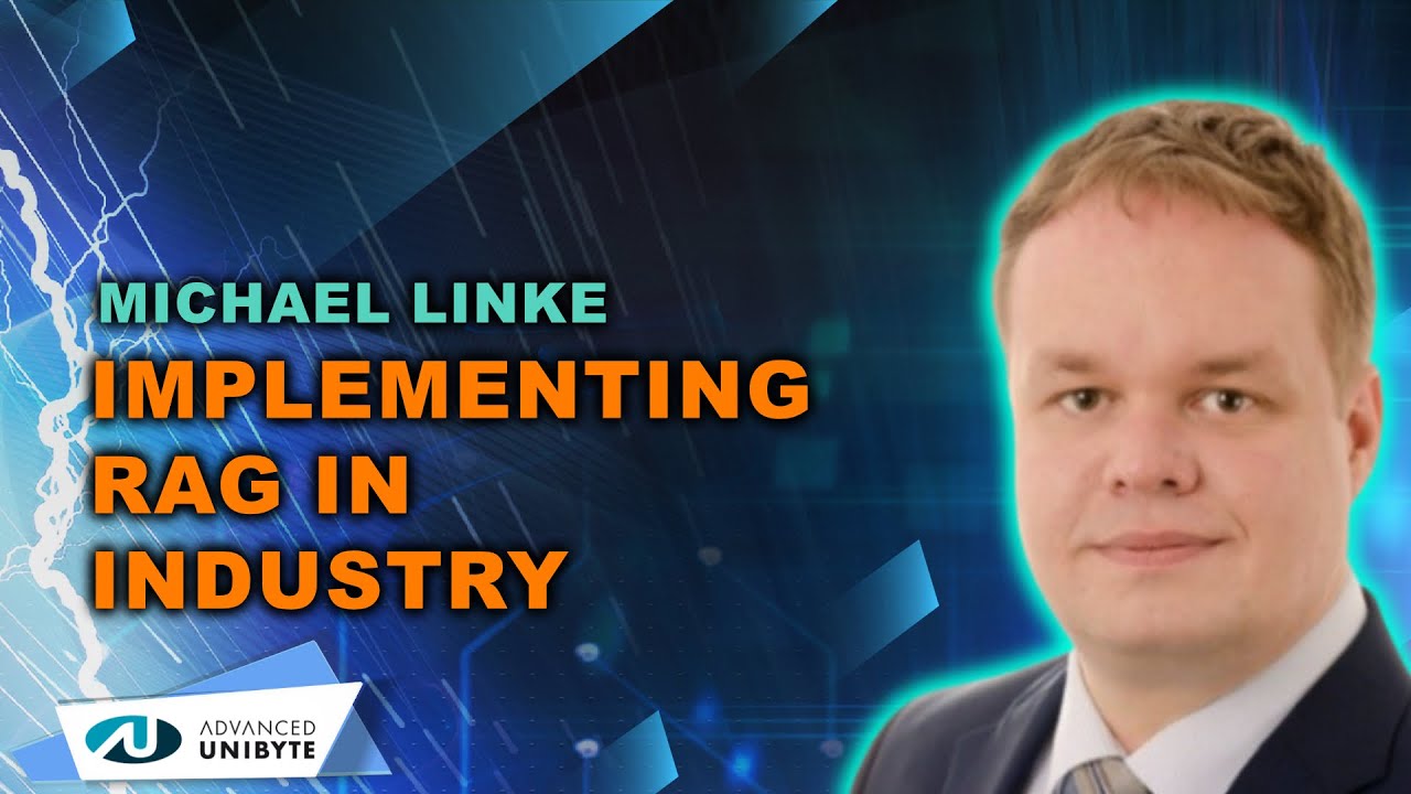 Implementing RAG in Industry: Current Applications and Future Potential I Michael Linke  I Tech Talk