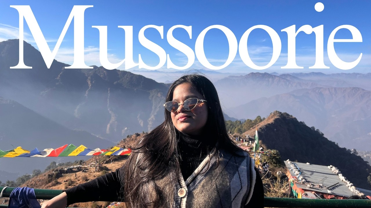 Mussoorie VLOG!!!