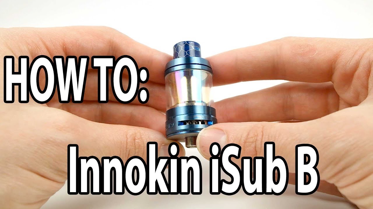 How To: Prime And Fill The Innokin iSub B Tank | Vaporleaf
