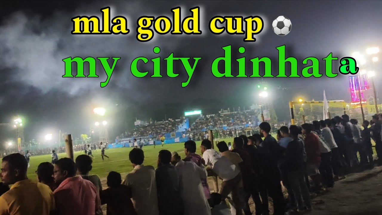 MLA Gold Cup 2025 | My City Dinhata Special Vlog | Football Fever Begins | Dinhat Ground Highlights