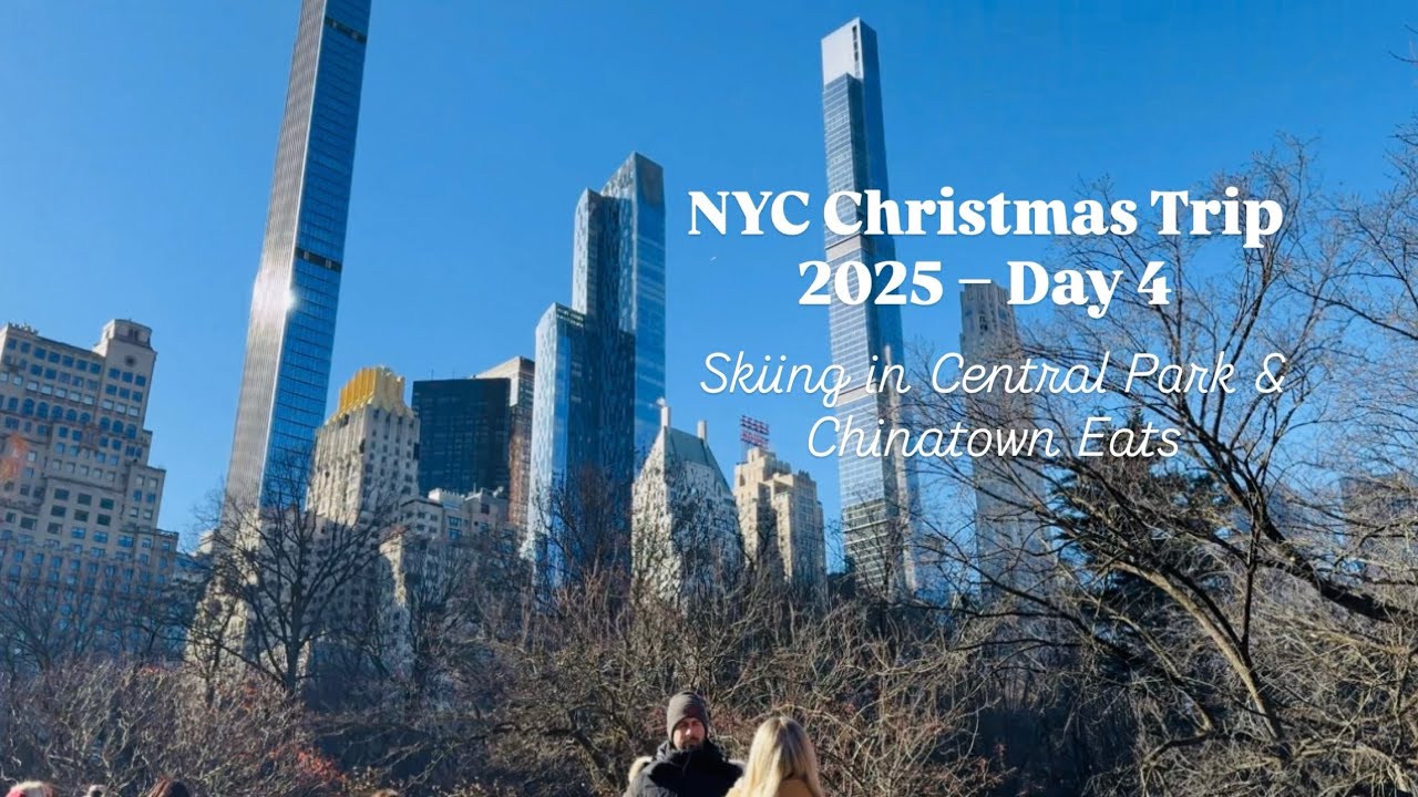 NYC Christmas Vlog 2025 – Day 4: Skiing in Central Park & Chinatown Eats