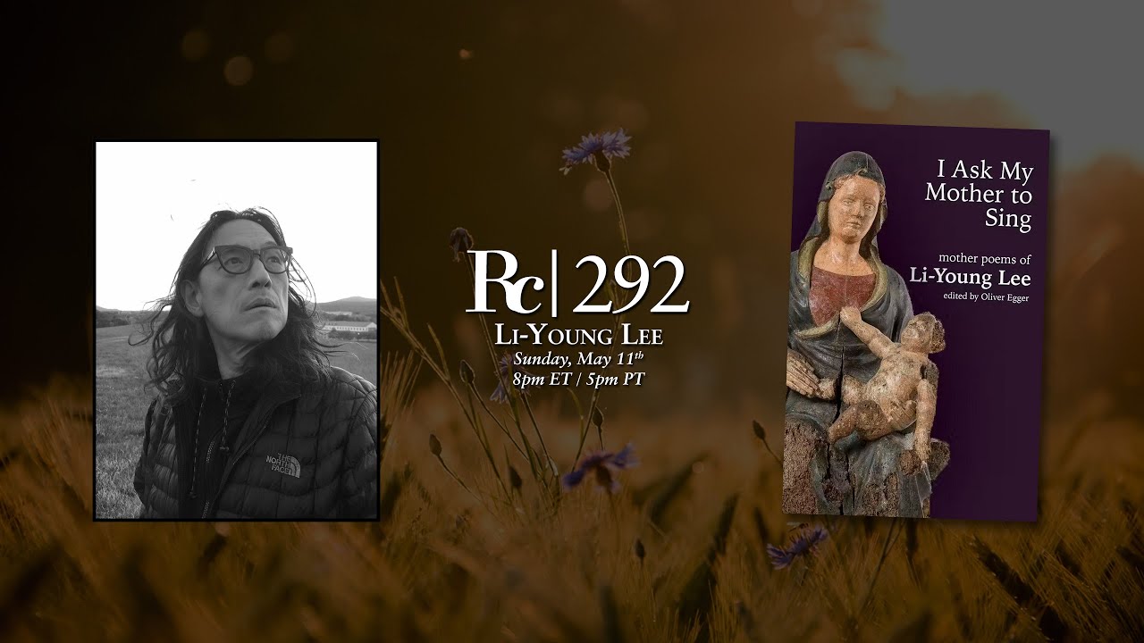 Li-Young Lee | Rattlecast 292