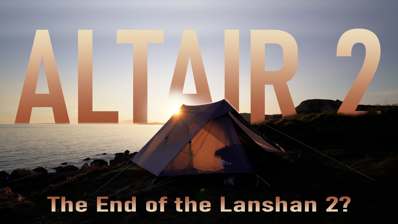 Nature Link Altair Two better than the Lanshan 2?