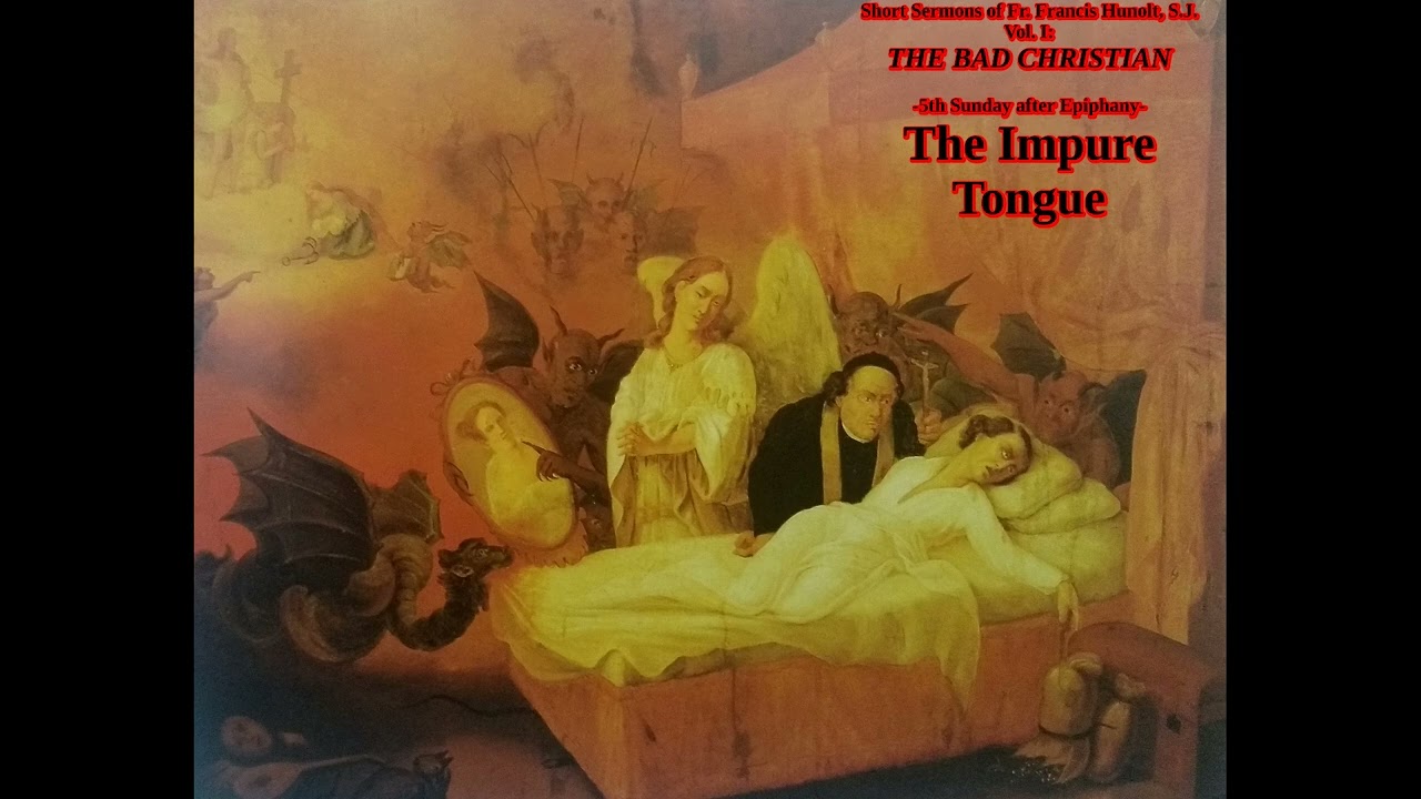 The Impure Tongue | Sermons by Fr. Francis Hunolt, S.J. (Vol. I: The Bad Christian)