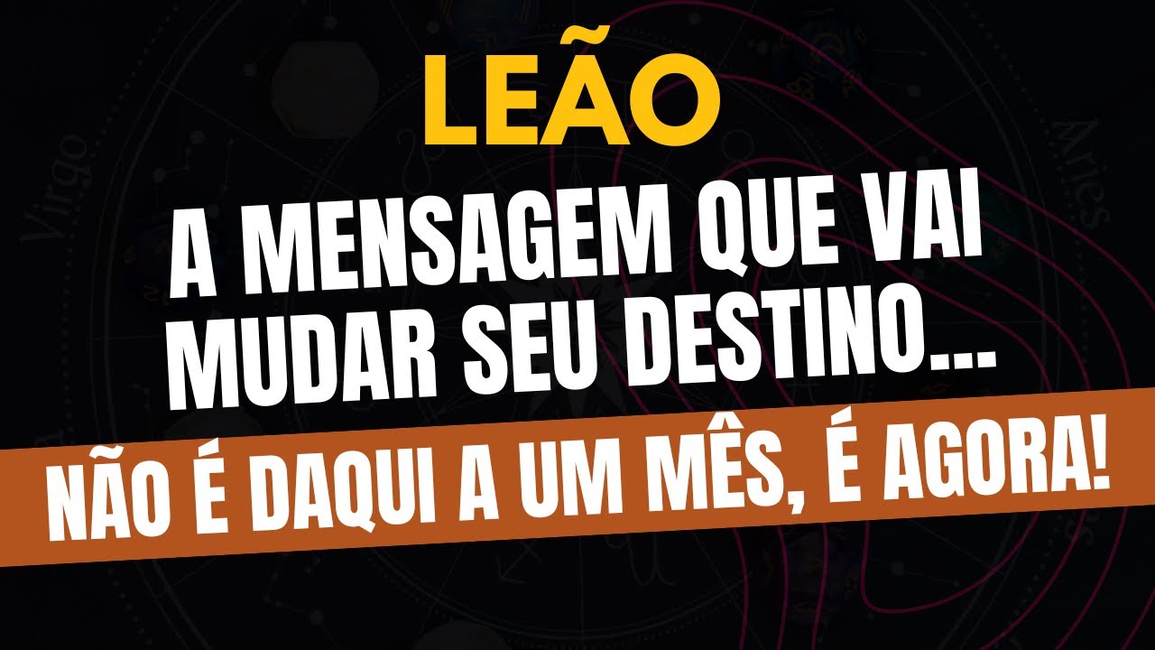 LEÃO♌️ NÃO É DAQUI A UM MÊS, É AGORA! A MENSAGEM QUE VAI MUDAR SEU DESTINO