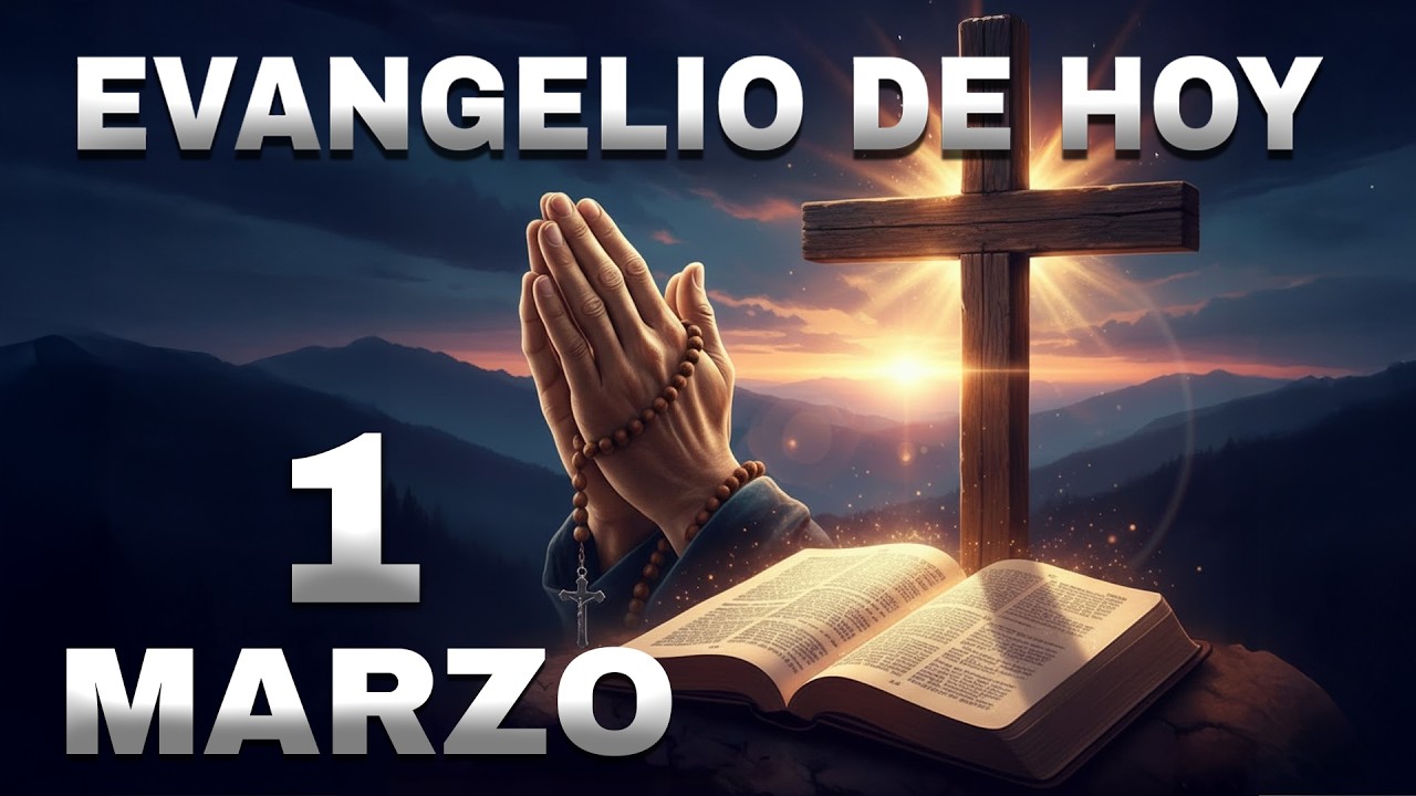 Evangelio de hoy, domingo 1 de Marzo