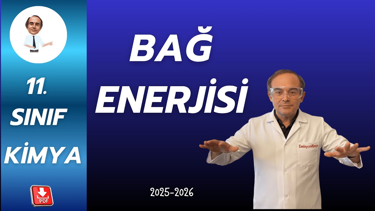 16) Bağ Enerjileri ile Tepkime Entalpisi Hesaplama (Yazılıda kesin çıkar)