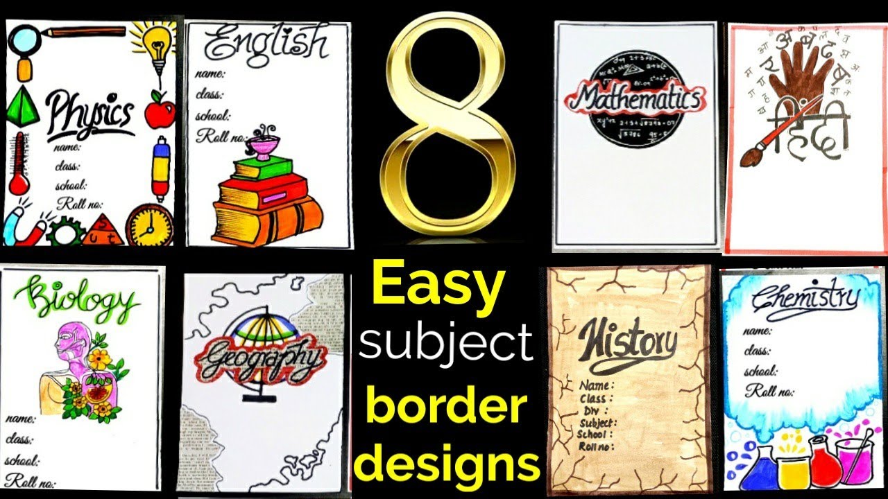 Border designs | 8 Easy & Simple border designs | Project file decoration ideas | Subject Cover page
