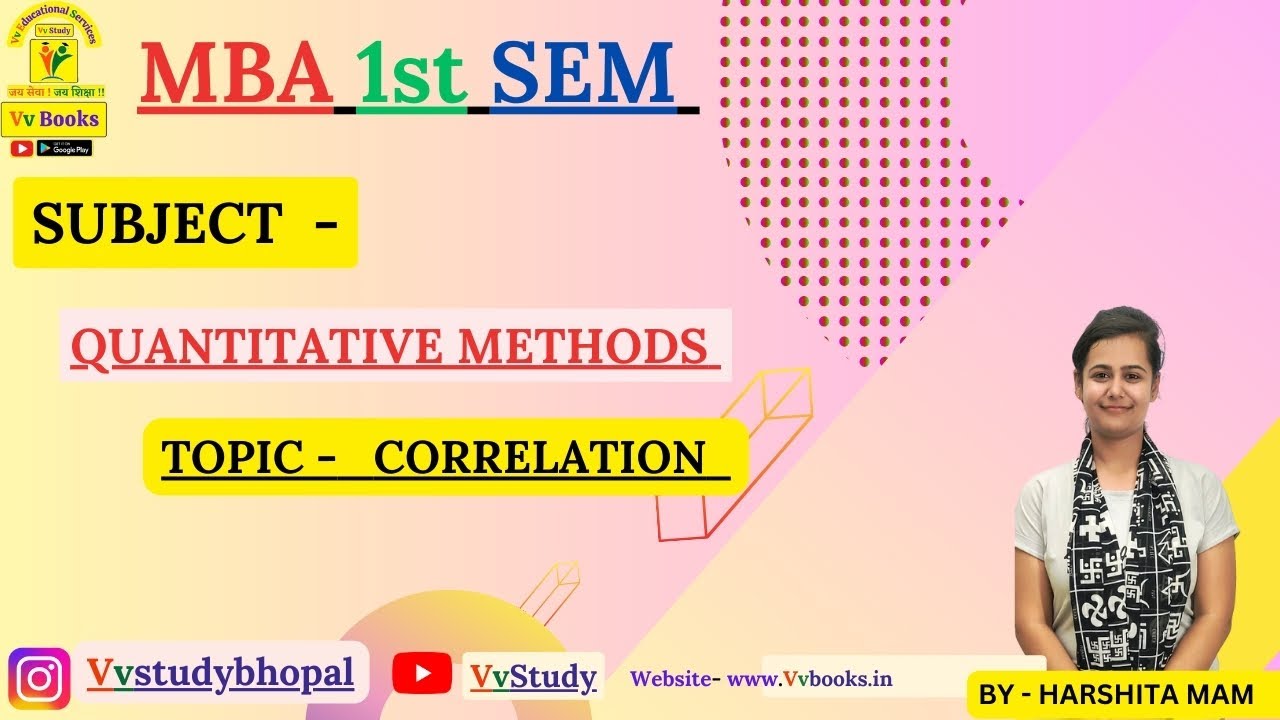 MBA 1st SEM SUBJECT NAME  - QUANTITAVE METHODS TOPIC - CORRELATION