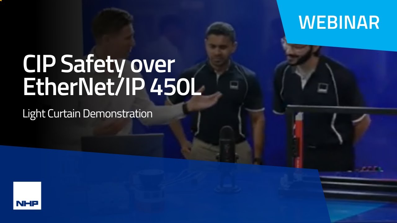 CIP Safety over EtherNet/IP 450L Light Curtain Demonstration | Webinar | NHP