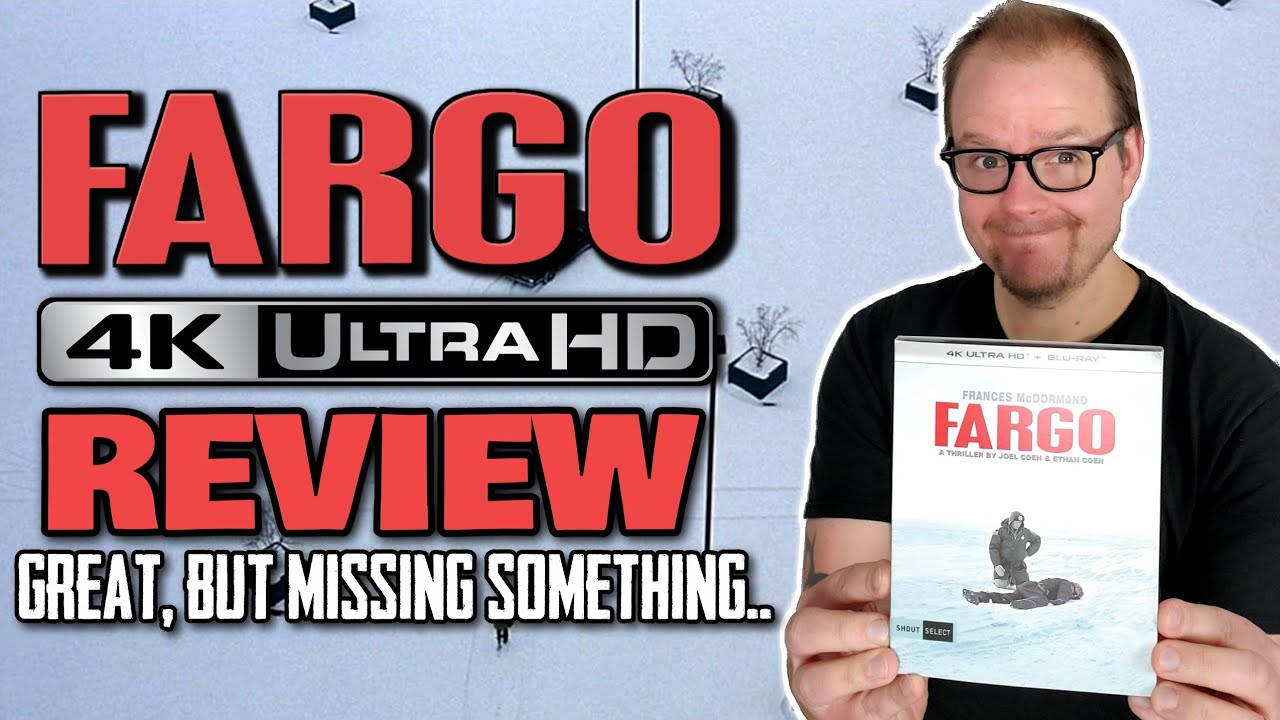 Fargo (1996) Shout Studios 4K UHD Review