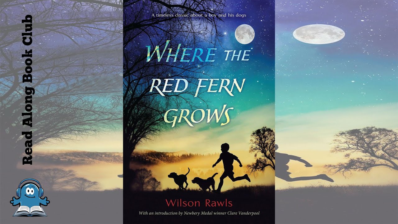 WHERE THE RED FERN GROWS by Wilson Rawls 🐕🐕 Complete AUDIOBOOK 