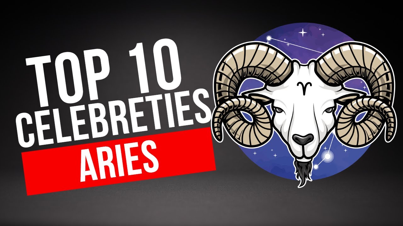 Famous  ⭐ Aries: 🔝 10 Celebrities in the ♈ Zodiac Club #aries #famousartists