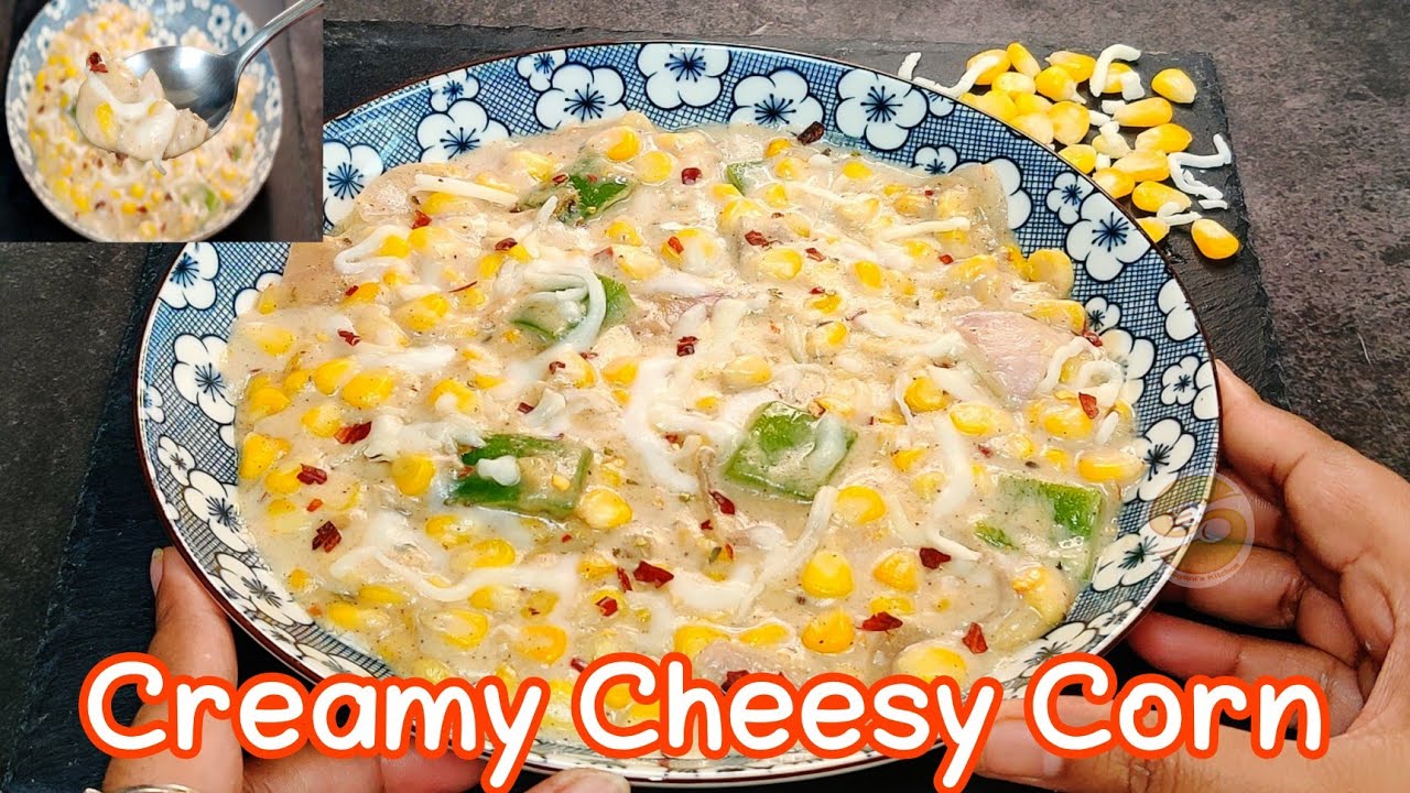#Creamy_Cheesy_Corn