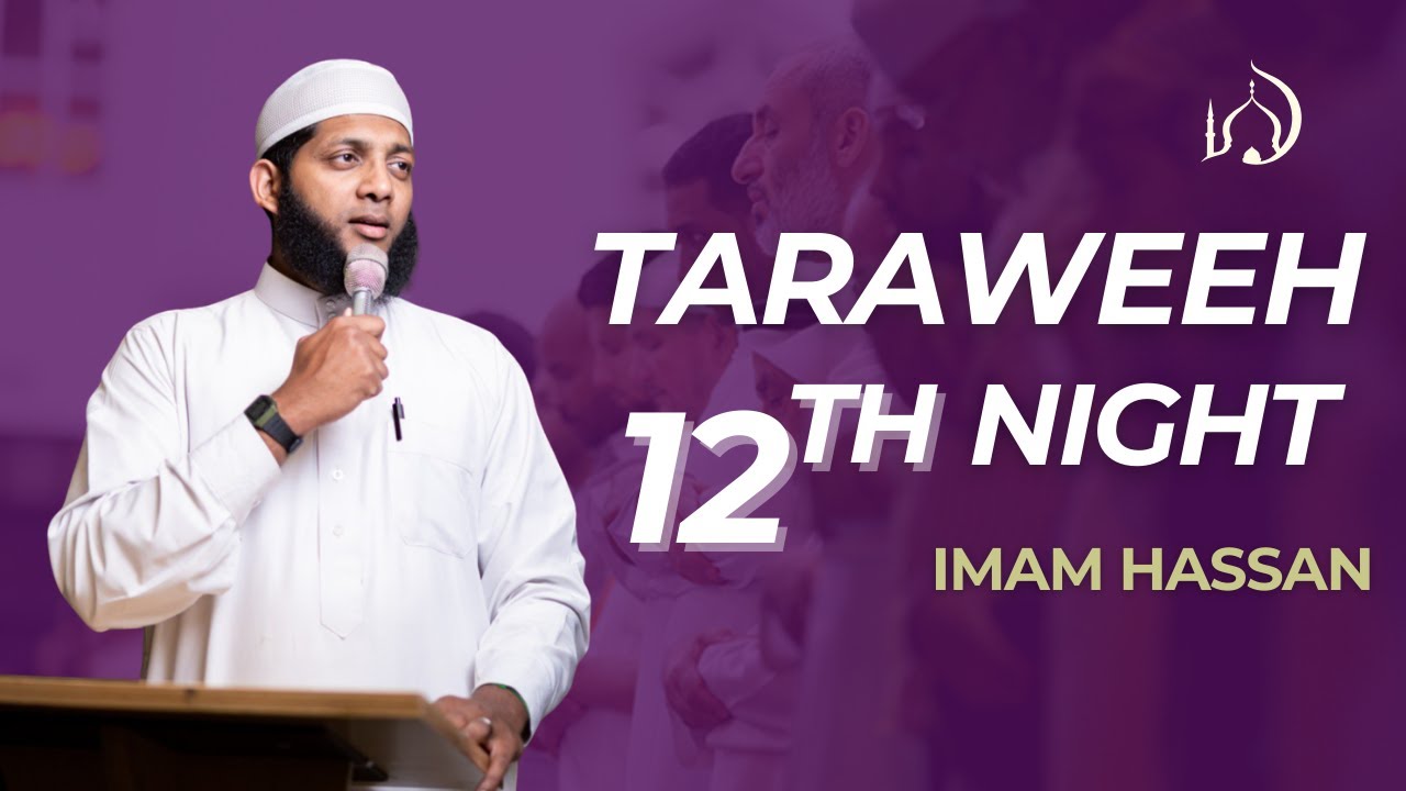 Night 12 Taraweeh 2026 @ Dar Al-Taqwa
