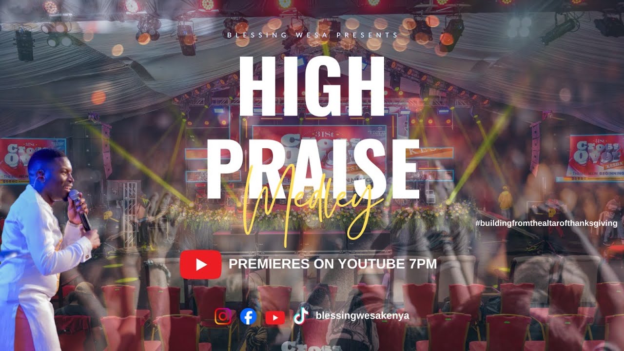 HIGH PRAISE MEDLEY | BLESSING WESA