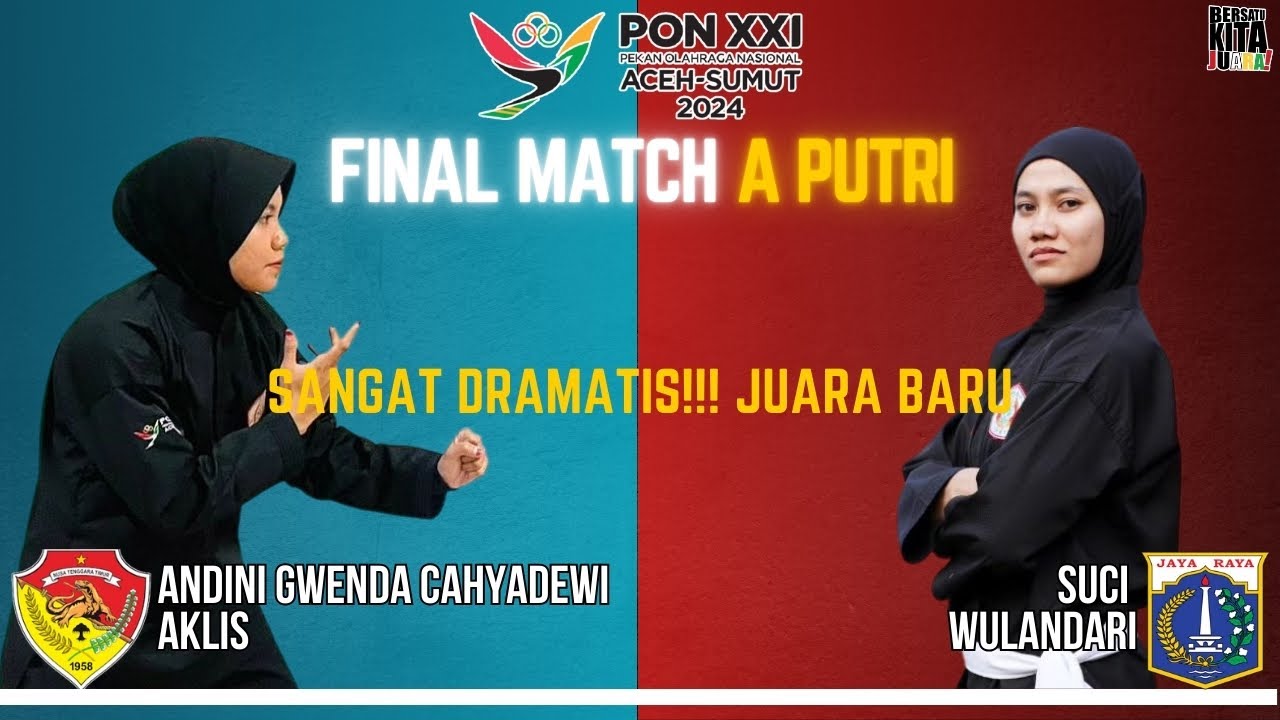 FINAL KELAS A PUTRI PON PENCAK SILAT ACEH SUMUT 2024 - SUCI WULANDARI (DKI) VS ANDINI GWENDA (NTT)