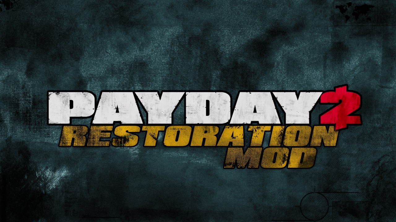 Restoration Mod pt.2 [Payday 2]