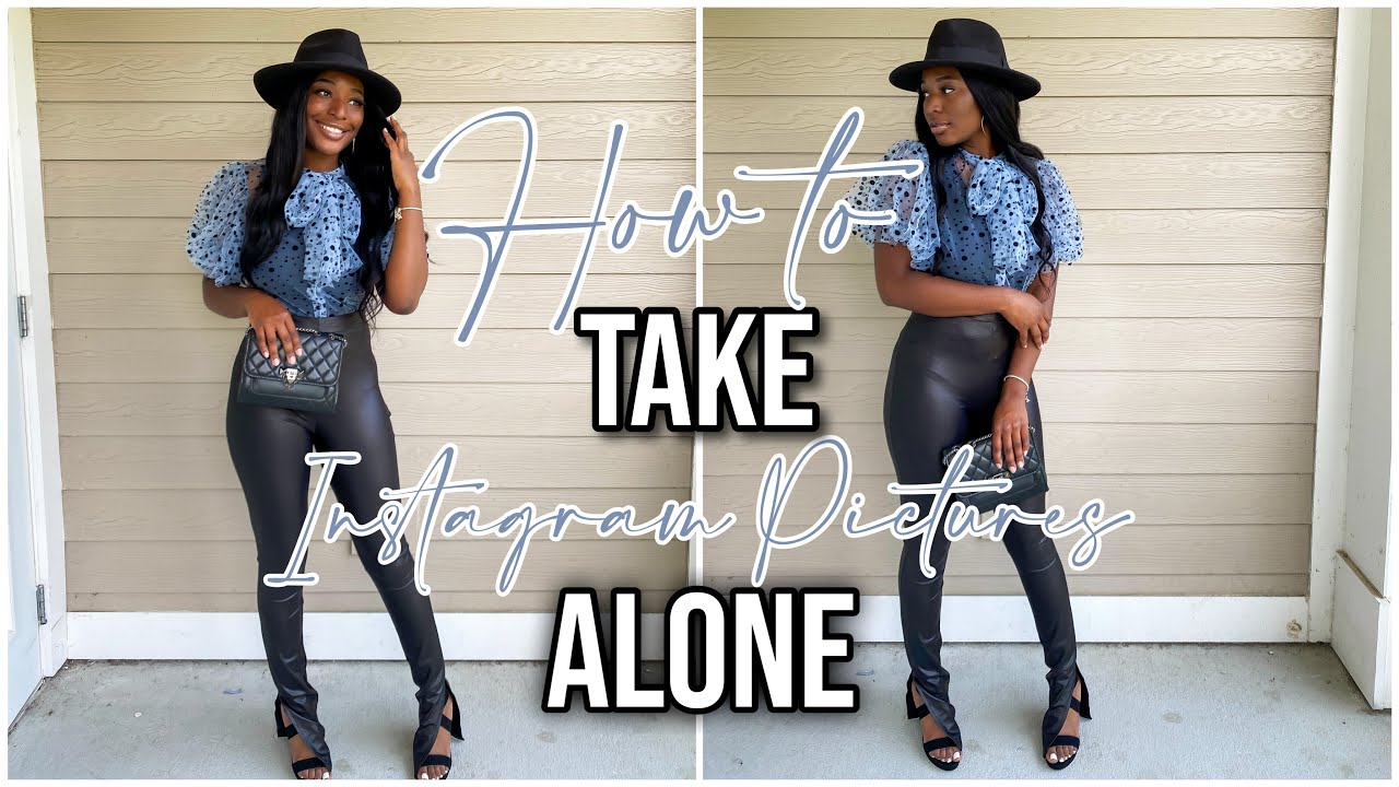 How to take your Instagram Pictures Alone | Taking My Instagram Pictures Alone for the first time 😍