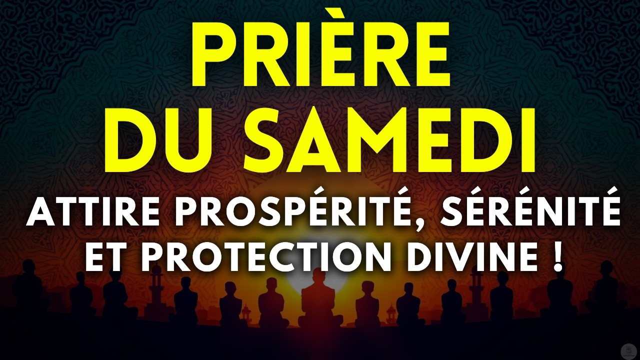 Prière du Samedi en Ramadan | Pardon, Sécurité et Prospérité✨ Protection du Foyer et Bénédictions