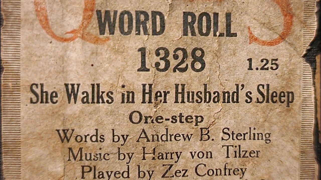 She Walks in Her Husband's Sleep - QRS 1328 played by Zez Confrey