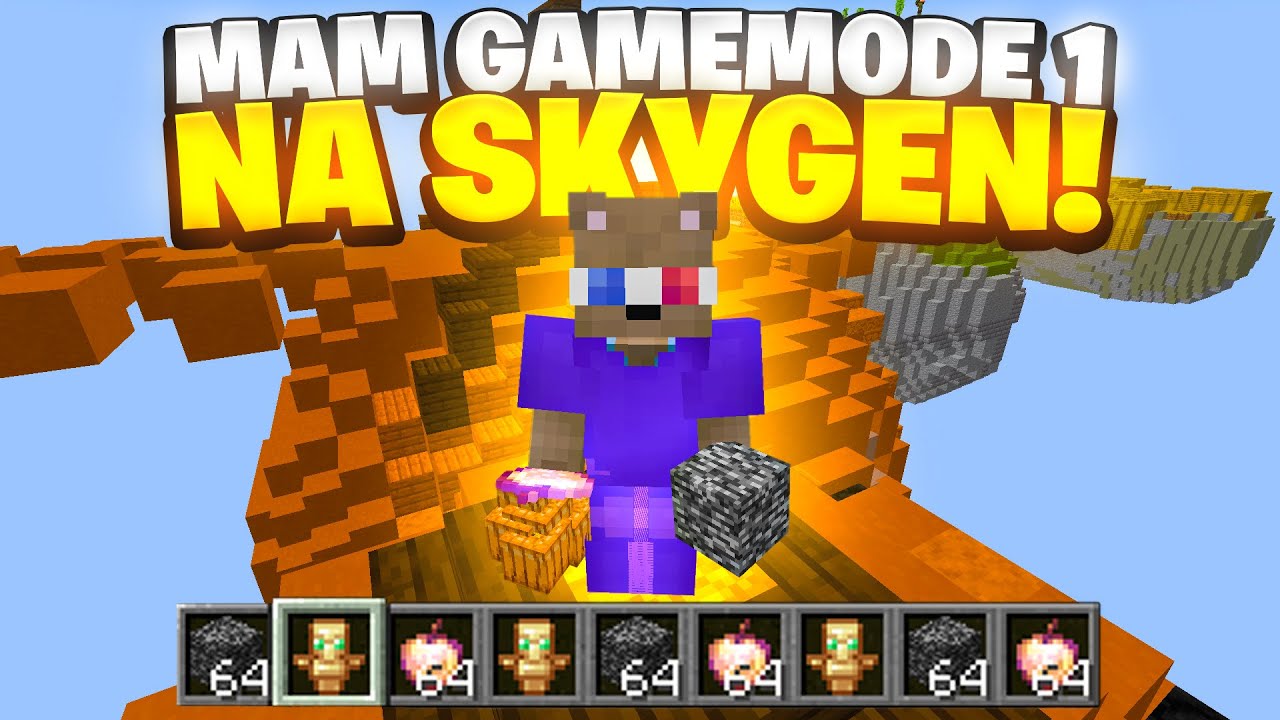 MAM GAMEMODE 1 NA SKYGEN!