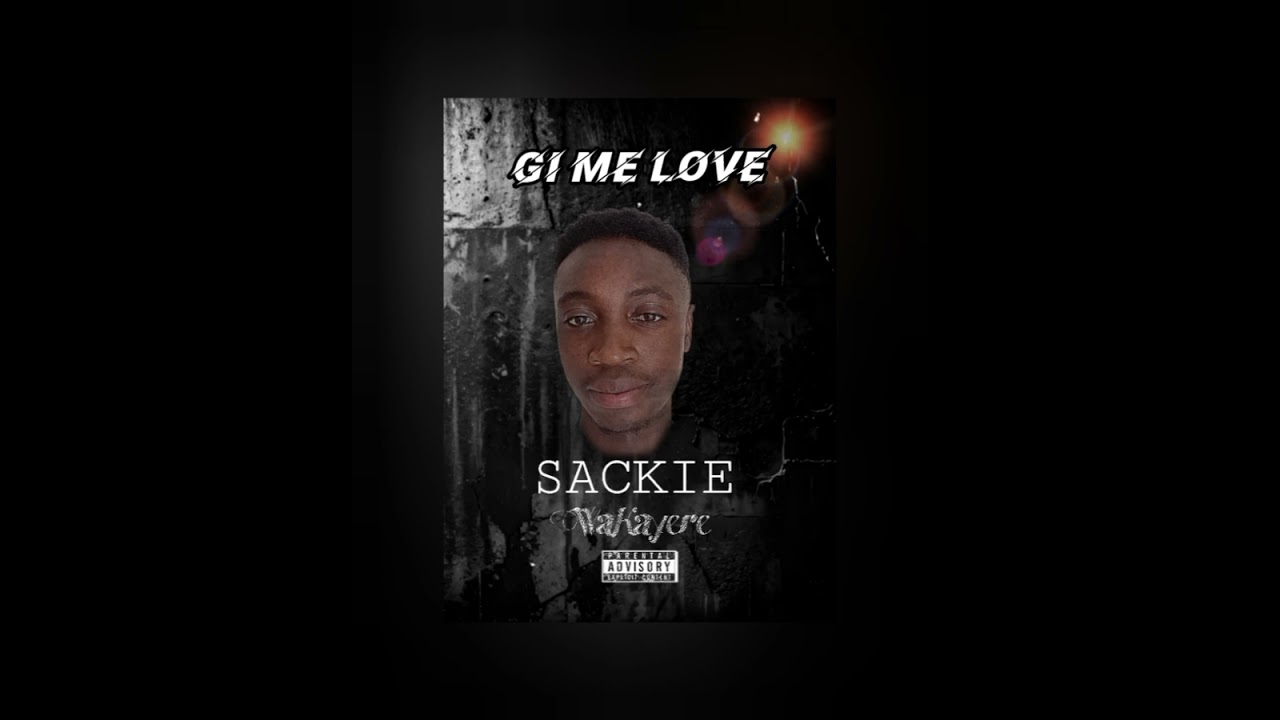Gi Me Love Ezir(Sackie)