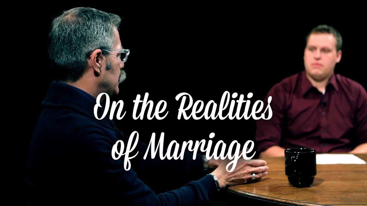 On the Realities of Marriage