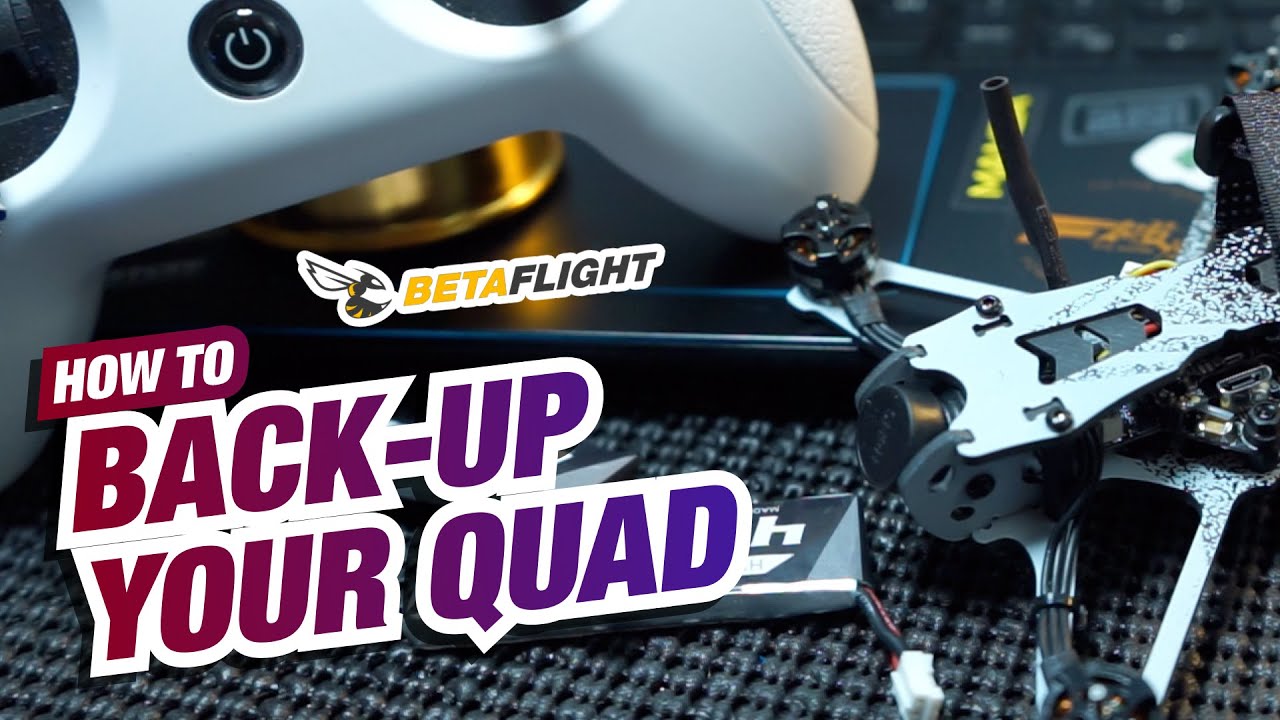 How to Backup your Quad or drone - Backup Betaflight settings