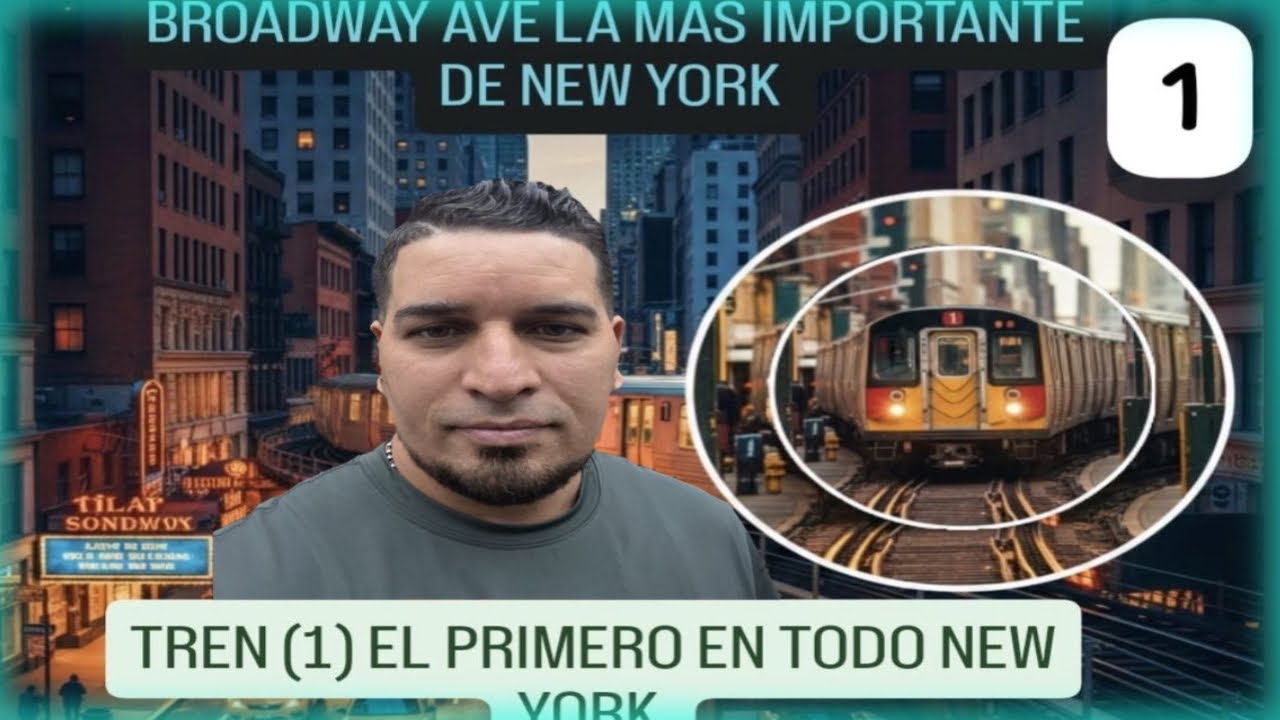Broadway y el Tren 1: Un Viaje por la Historia de Nueva York 121 años 