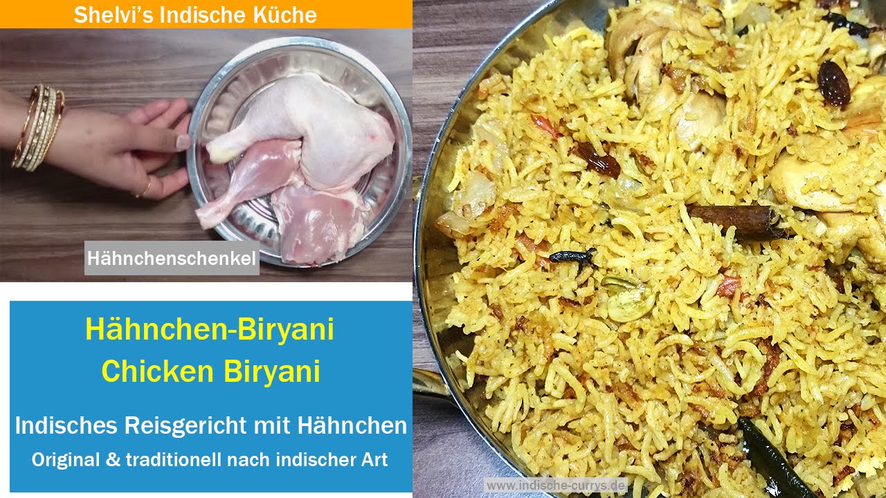 Hähnchen Biryani Reisgericht - Chicken Biryani Rezept Schritt für Schritt