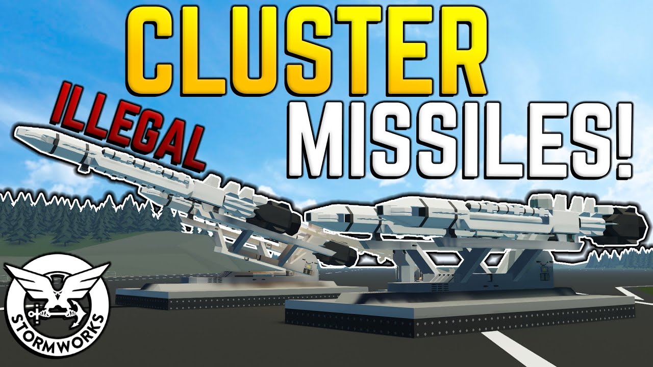 These CLUSTER MISSILES Are ILLEGAL! - Stormworks Gameplay
