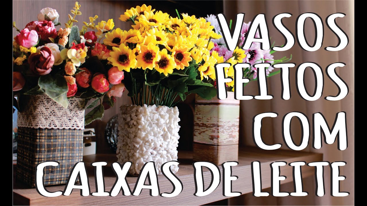 DIY - Vasos decorativos com Caixas de leite - Decoração Festa