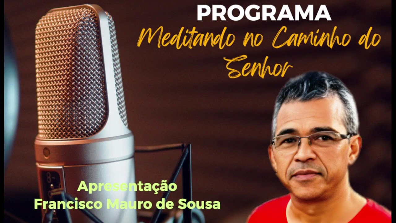 Meditando no Caminho do Senhor - 22 de fev  2026