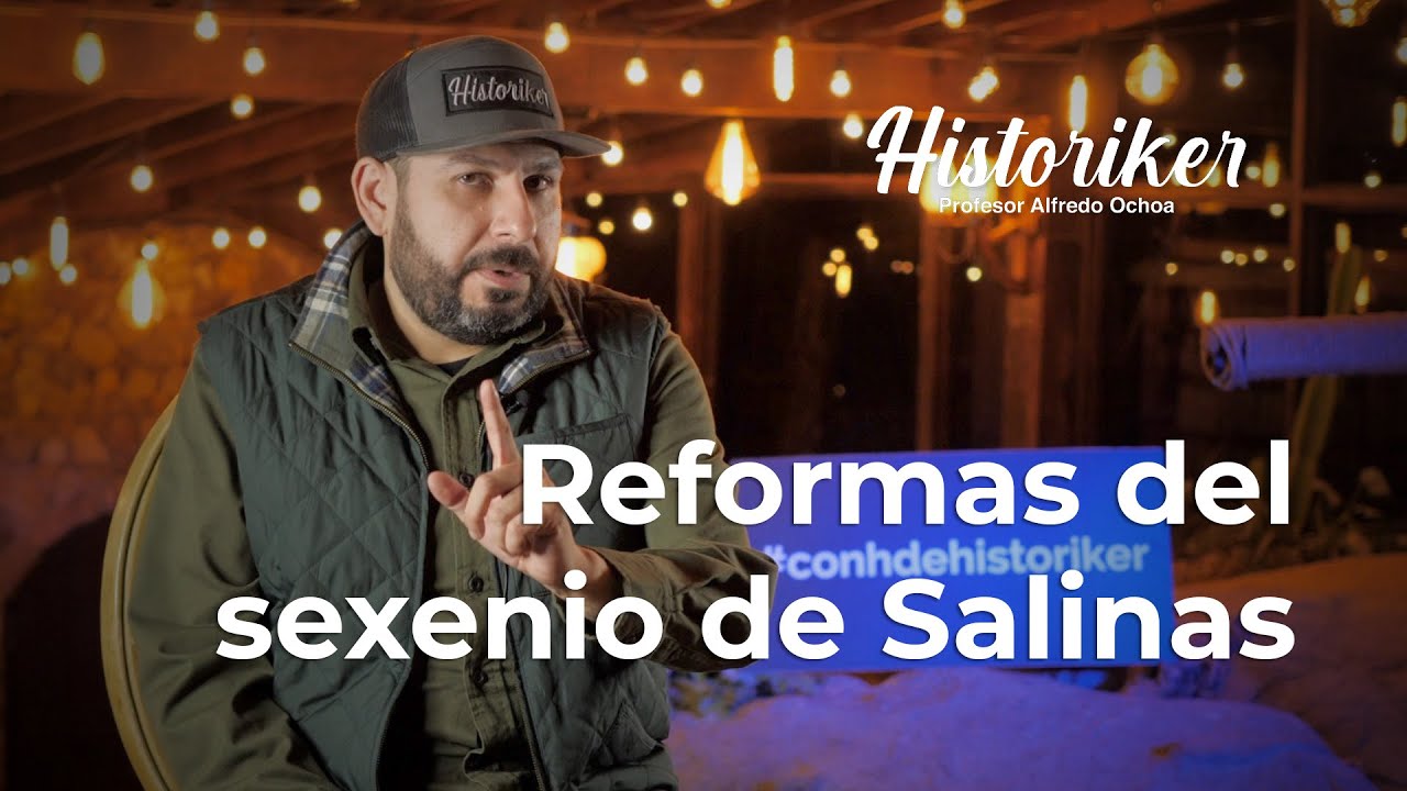 Reformas durante el sexenio de Salinas