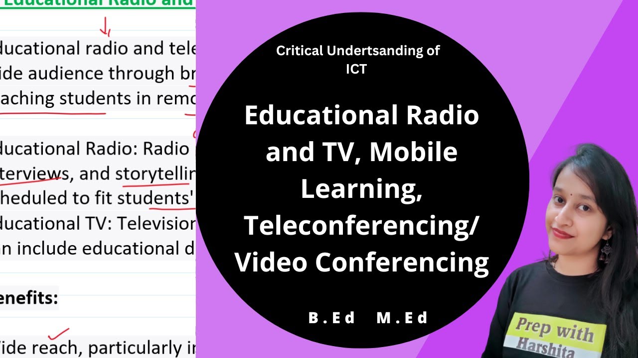 Educational Radio and TV, Mobile Learning, Teleconferencing/ Video Conferencing | ICT
