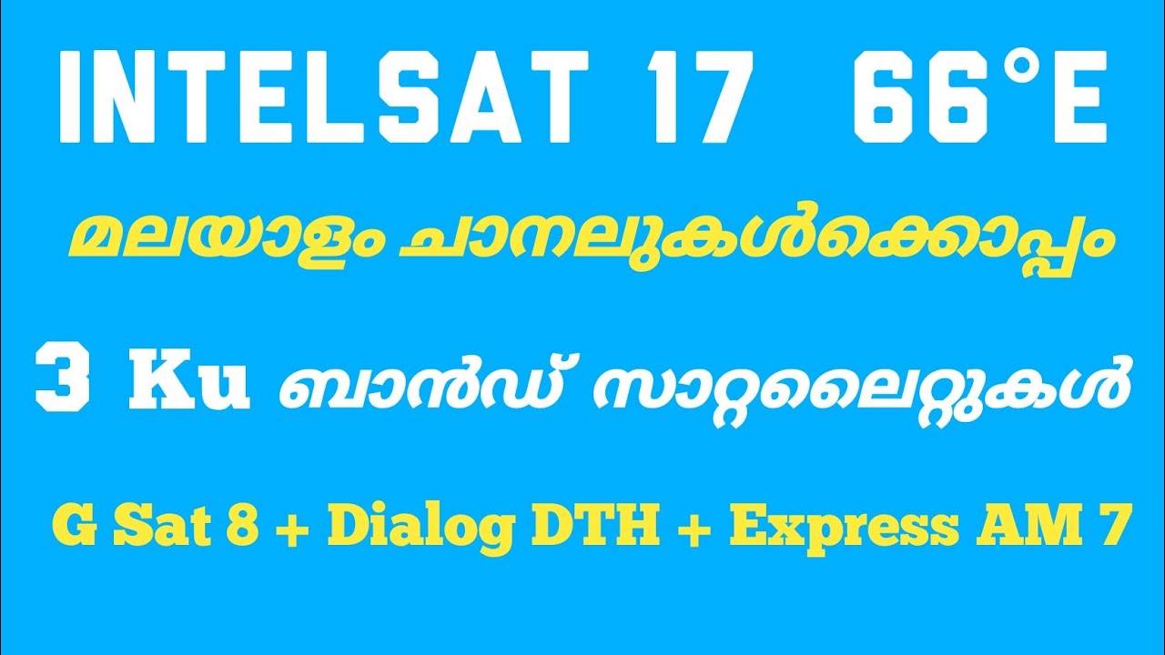 Intelsat 17 + G Sat 8 55&deg;E + Dialog TV 45&deg;E + Express AM 7 40&deg;E