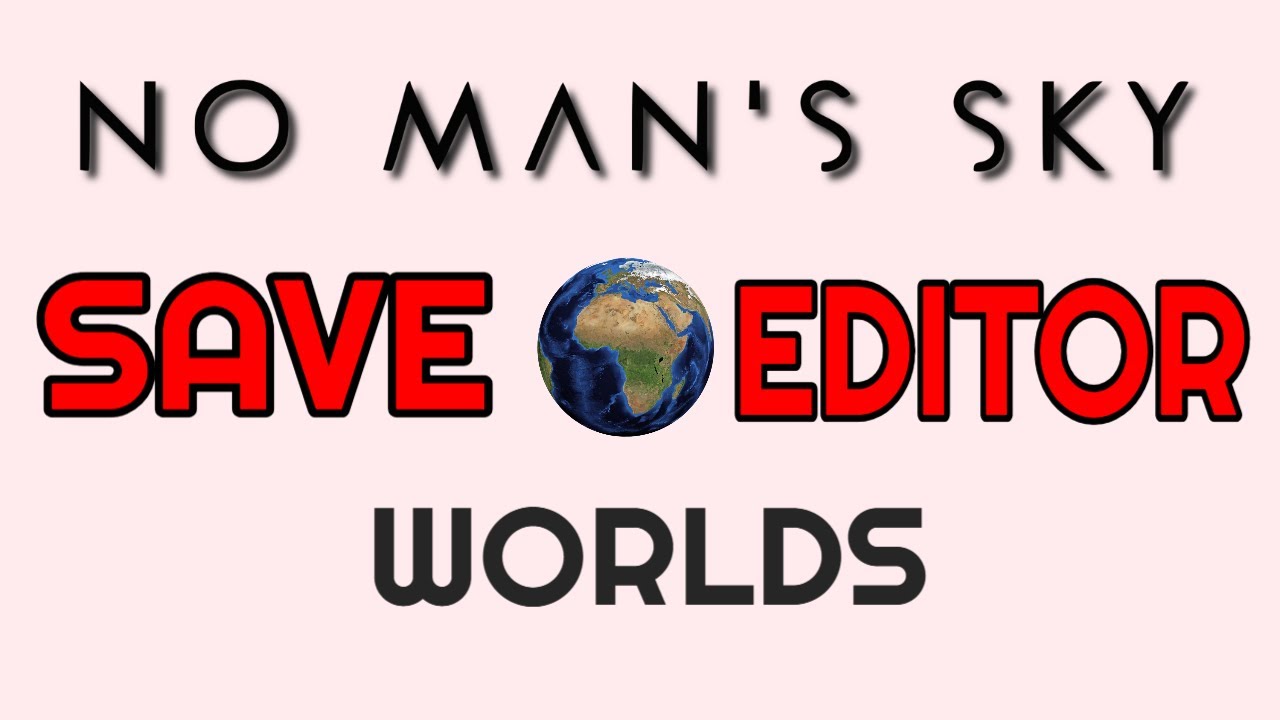 Редактор сохранений No Man's Sky Worlds