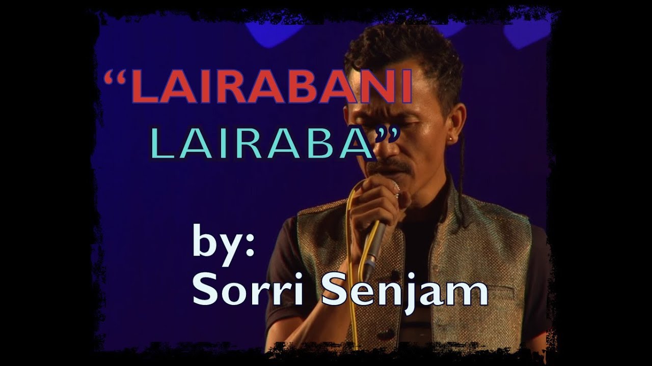 LAIRABANI LAIRABA || SORRI SENJAM