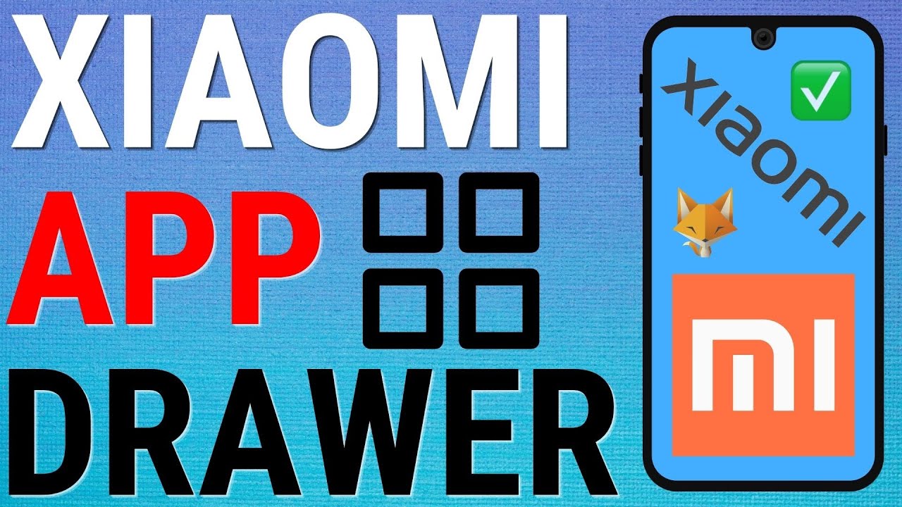 Xiaomi Phone: How To Enable & Disable App Drawer
