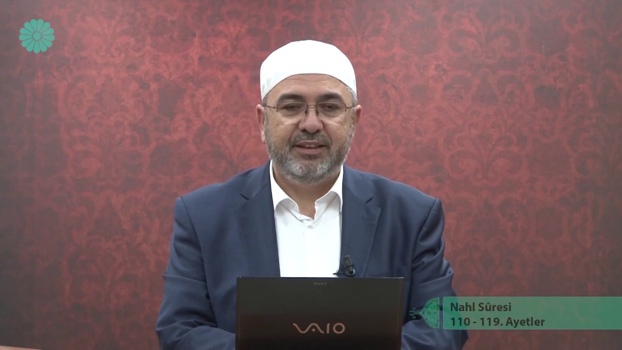 Tefsir Dersi - 281 (Nahl Sûresi 110 - 119.Ayetler) - Adem Ergül