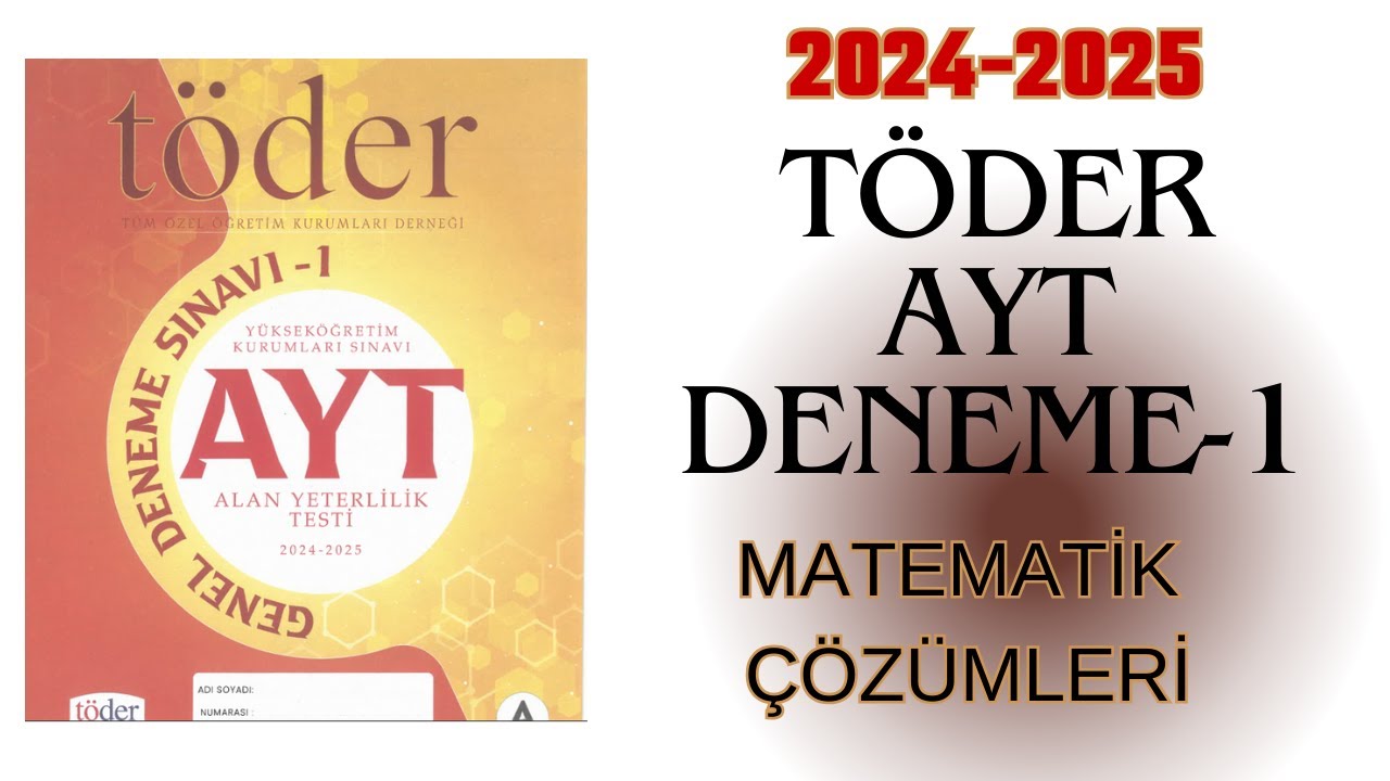 TÖDER AYT MATEMATİK DENEME ÇÖZÜMLERİ