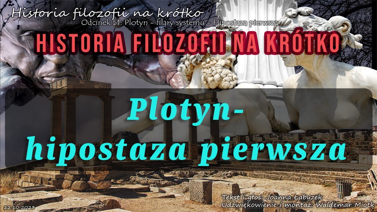 Historia Filozofii Na Krótko - Odcinek 51, Plotyn - filary systemu - hipostaza pierwsza