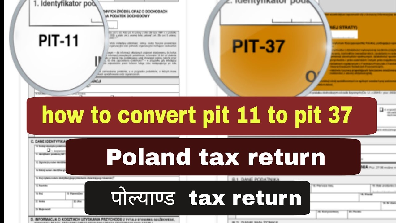 how to convert pit 11 to pit 37 and file Poland tax return