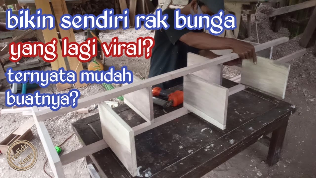 Cara mudah membuat rak bunga kayu//woodworking//hafidz kayu//tukang kayu